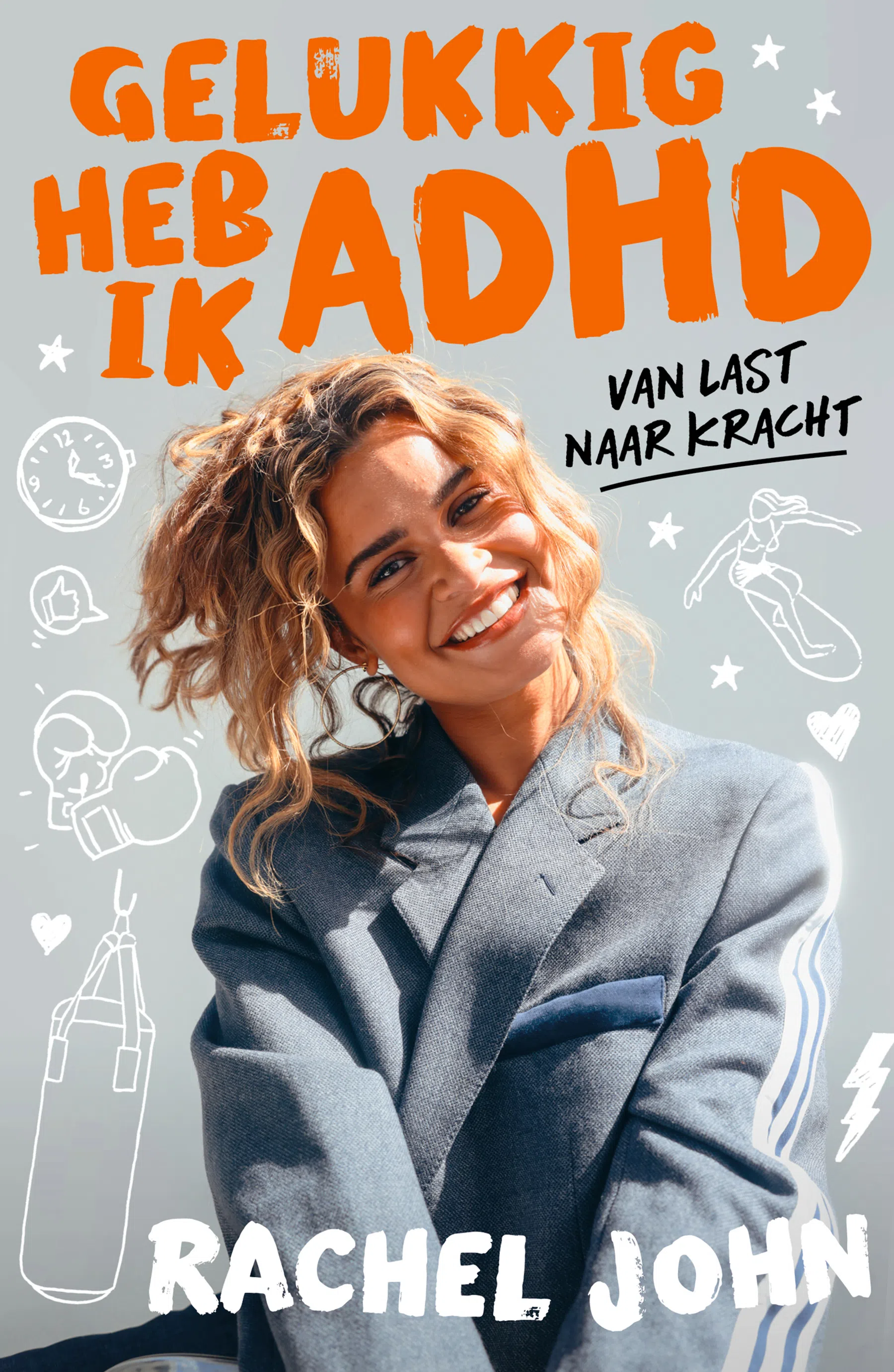 Afbeelding van het boek 'Gelukkig heb ik ADHD' door Rachel John, met Rachel John op de cover
